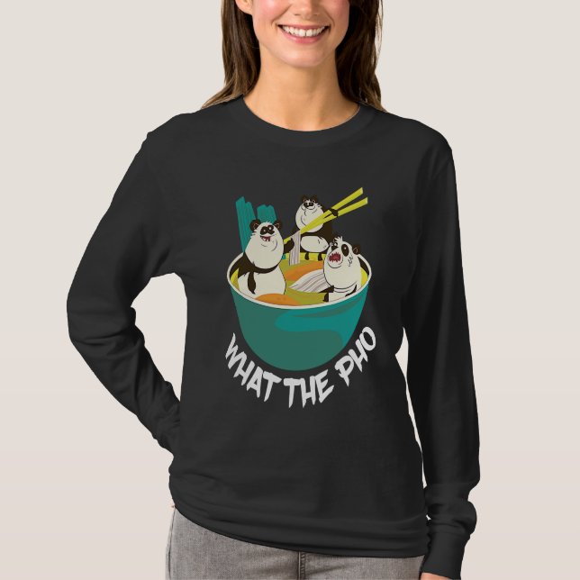 Camiseta O Que O Pho Panda Pho Bowl Comida Trocadilho Comid (Frente)