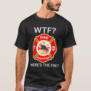Camiseta O Que Onde Está O Fogo Ditos Engraçados De Bombeir