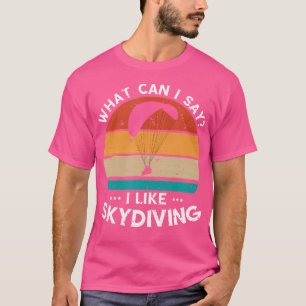 Camiseta O Que Posso Dizer Sobre Paraquedismo Paraquedista