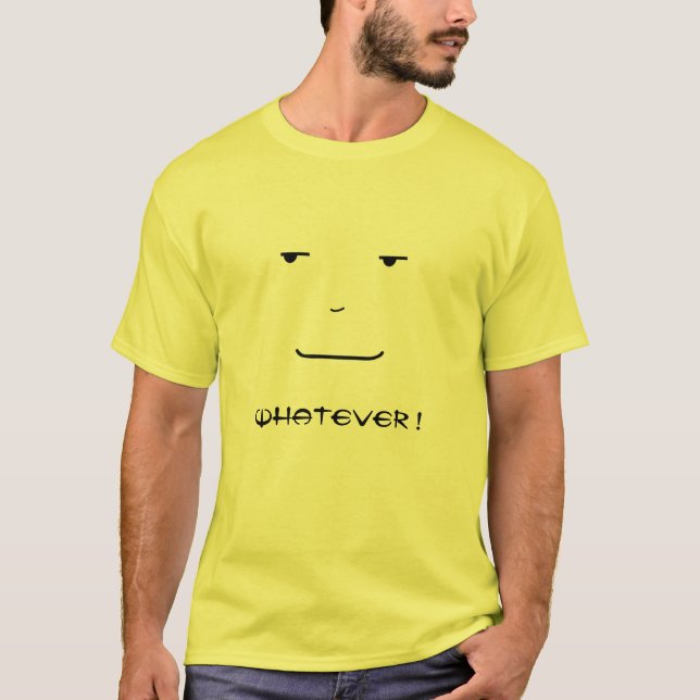 Camiseta O que quer que! (Frente)