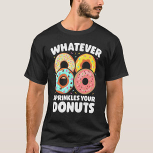 Camiseta O que quer que borre sua Rosquinha de Rosquinhas