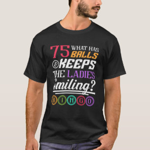 Camiseta O Que Tem Bolas E Mantém As Mulheres A Sorrir O Bi