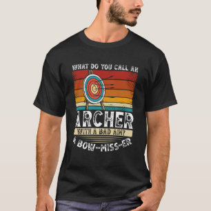 Camiseta O Que Você Chama De Arqueiro Com Um Mi Arco