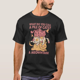 Camiseta O Que Você Chama De Um Monte De Gatos?