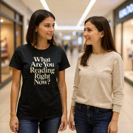 Camiseta O Que Você Está Lendo Agora?