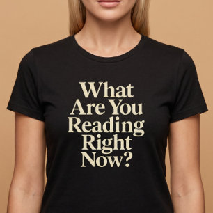 Camiseta O Que Você Está Lendo Agora?