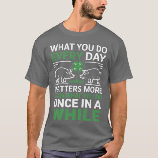 Camiseta O que você faz todos os dias importa 4-H Vida 4-H
