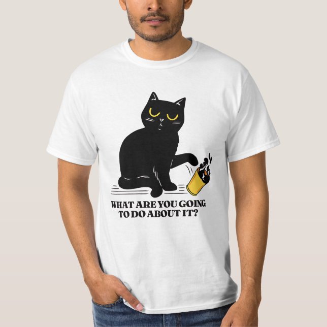 Camiseta O que você vai fazer a respeito? (Frente)