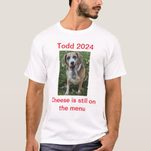 Camiseta O queijo ainda está no Menu Todd 2024