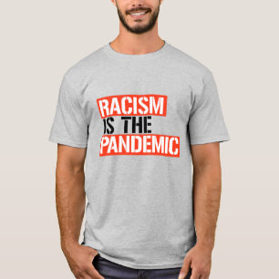 Camiseta O racismo é a pandemia