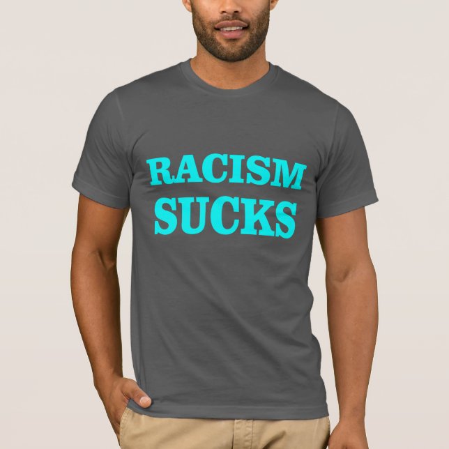 Camiseta O racismo suga! (Frente)