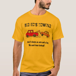 Camiseta O REBOQUE do ED GRANDE, nós não carregamos…