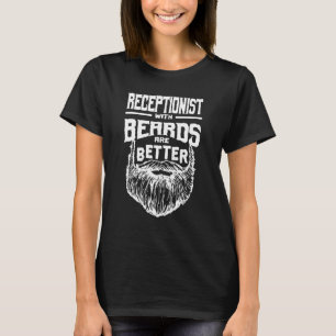 Camiseta O recepcionista com barbas está melhor na frente d