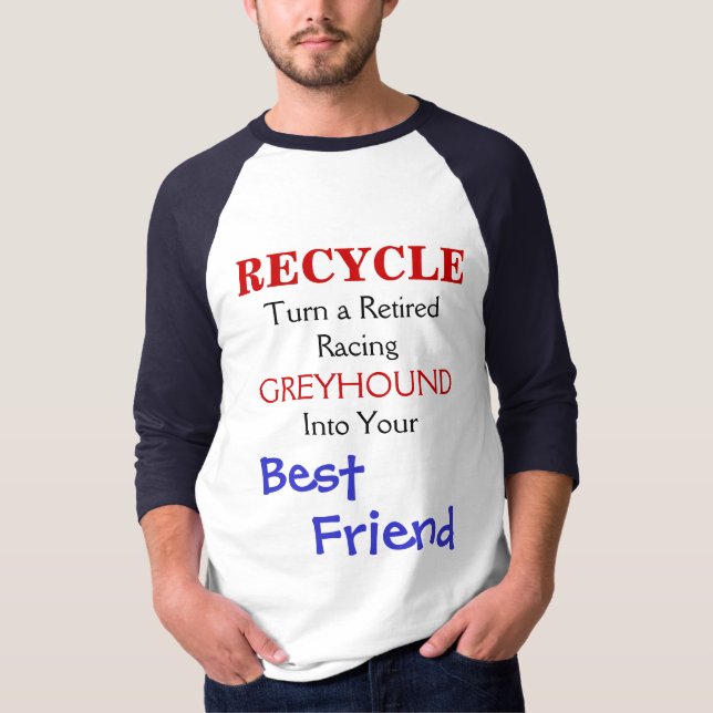 Camiseta O RECICLAR, transforma um RetiredRacing, GALGO, (Frente)