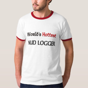 Camiseta O registador o mais quente da lama dos mundos