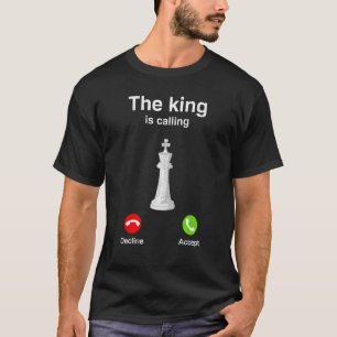 Camiseta O Rei Está Chamando Chess Checkmate Rainha Gambit