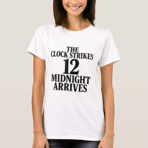 Camiseta O Relógio Bate 12 Meia-Noite Chega Meme