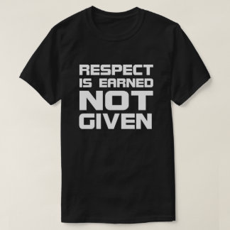 Camiseta O respeito é ganhado o Escuro-Tshirt básico