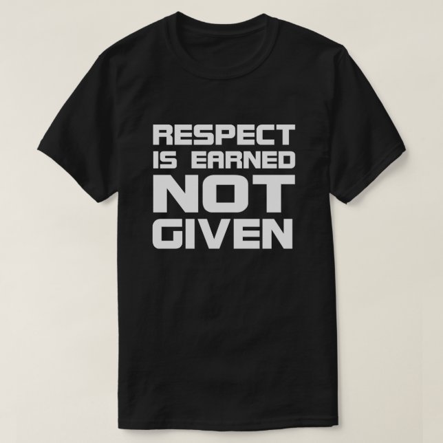 Camiseta O respeito é ganhado o Escuro-Tshirt básico (Frente do Design)