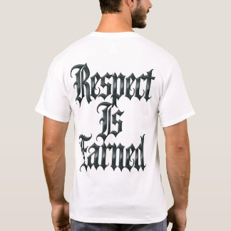 Camiseta O Respeito é Ganho