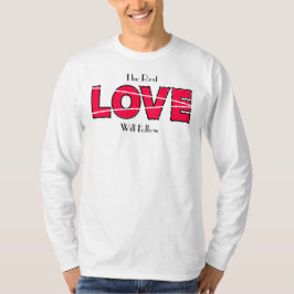 Camiseta O Resto Que O Amor Seguirá