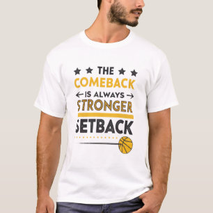 Camiseta O retorno é sempre mais forte do que o revés