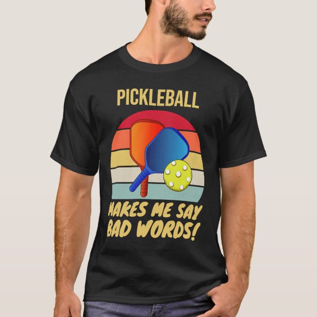 Camiseta O Retro Pickleball Faz-Me Dizer Palavras Más Vinta (Frente)
