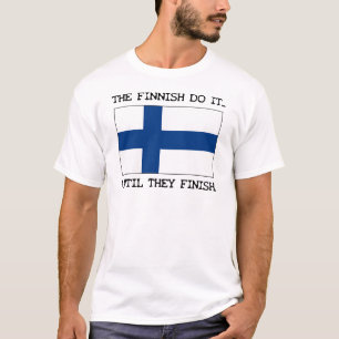 Camiseta O revestimento fá-lo… Até que terminarem