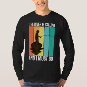 Camiseta O Rio Está Chamando E Eu Tenho Que Ir Pescar Vinta