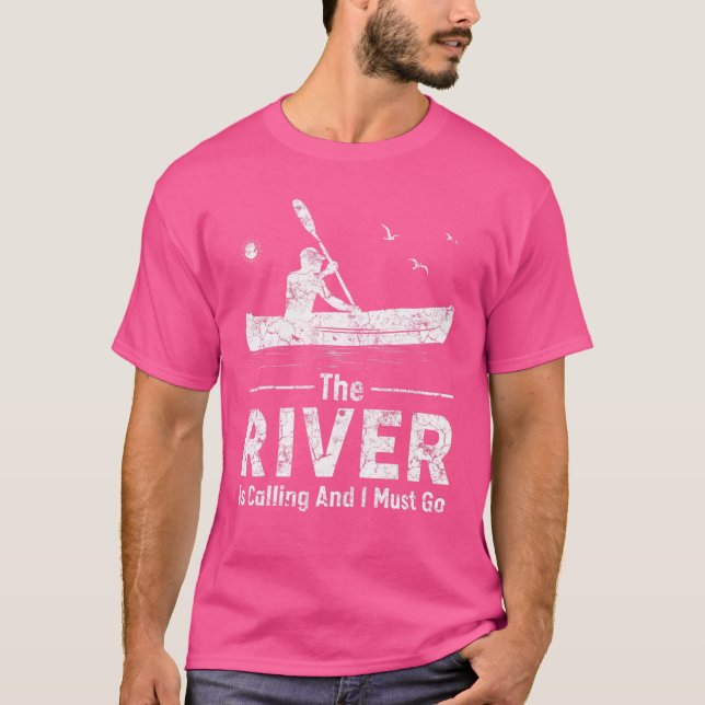 Camiseta O Rio Está Ligando E Preciso Ir Para O Barco Kayak (Frente)