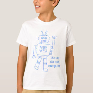Camiseta O robô não computa! o divertimento azul caçoa o