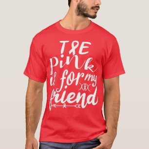 Camiseta O rosa é para o meu amigo Cancer de fita