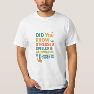 Camiseta O Rótulo Estressado Para Trás É Desserts