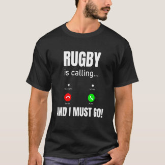 Camiseta O Rugby Está A Chamar E Tenho De Ir