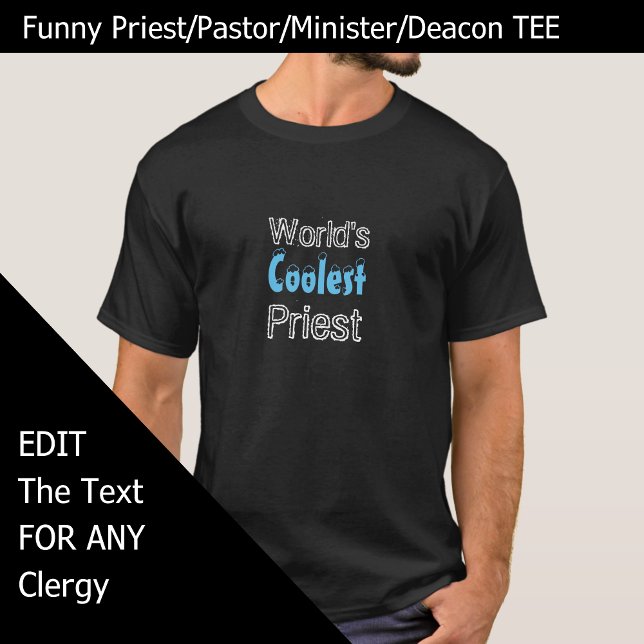 Camiseta O Sacerdote mais legal do mundo (Funny tshirt for priest pastor minister deacon, edit the text as needed)