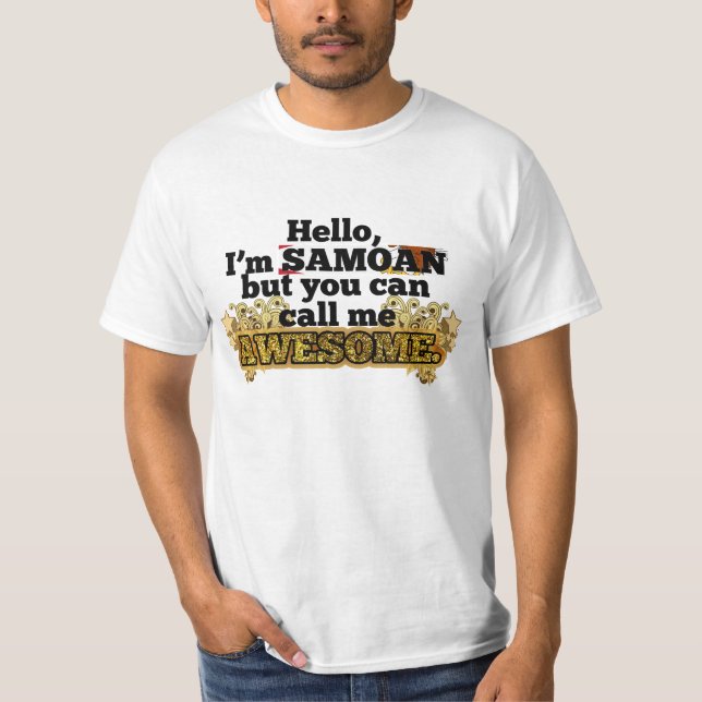 Camiseta O Samoan, mas chama-me impressionante (Frente)