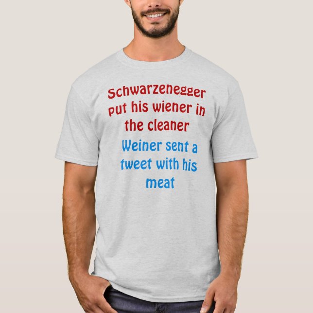 Camiseta o schwarzenegger pôr seu wiener no líquido de (Frente)