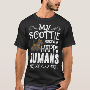 Camiseta O Scottie faz-me seres humanos felizes fazer a