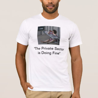 Camiseta O sector privado está fazendo muito bem "