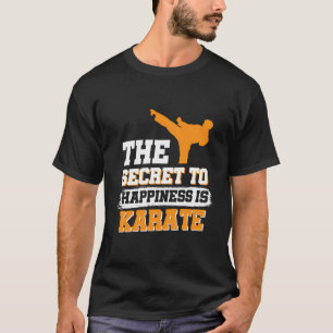 Camiseta O Segredo Para A Felicidade É O Karate