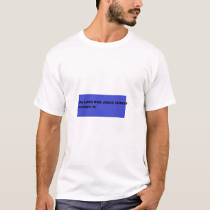 Camiseta O SENHOR DEUS JESUS CRISTO nos traduza
