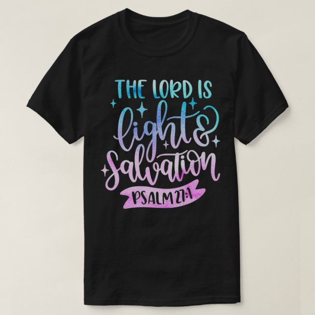 Camiseta O Senhor É Luz E Salvação Salmo 27 Cristão B (Frente do Design)