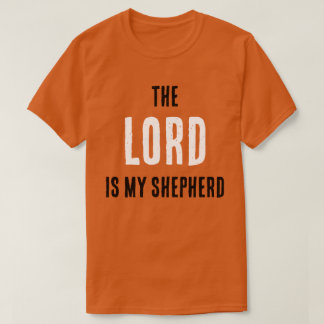 Camiseta O SENHOR É Meu Pastor. Ps. 23:1 Oração