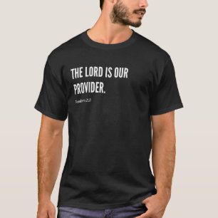 Camiseta O Senhor É Nossa Providência Versículo Bíblico Dec