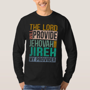 Camiseta O Senhor Irá Fornecer A Jeová Jireh O Meu Forneced