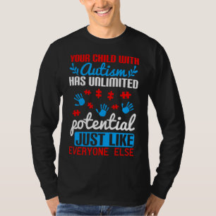 Camiseta O Seu Filho Com Autismo Tem Um Potencial Ilimitado
