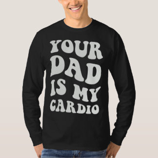 Camiseta O Seu Pai É Meu Cárdio  1