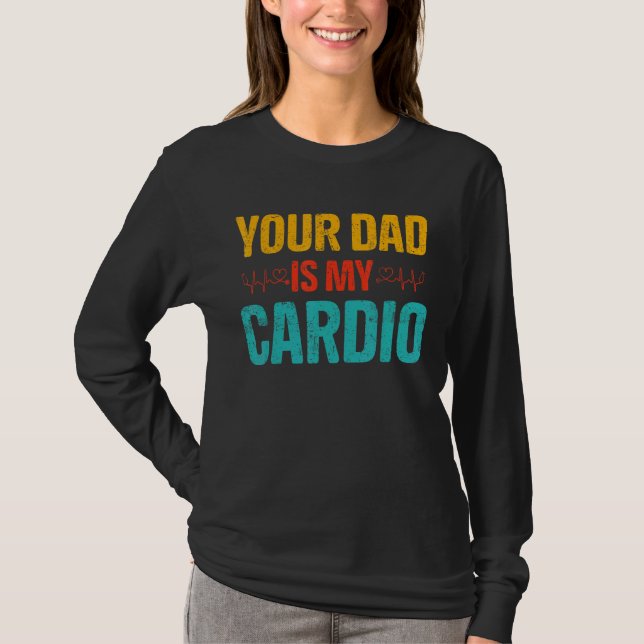 Camiseta O Seu Pai É O Meu Cardio, Casais Românticos. (Frente)