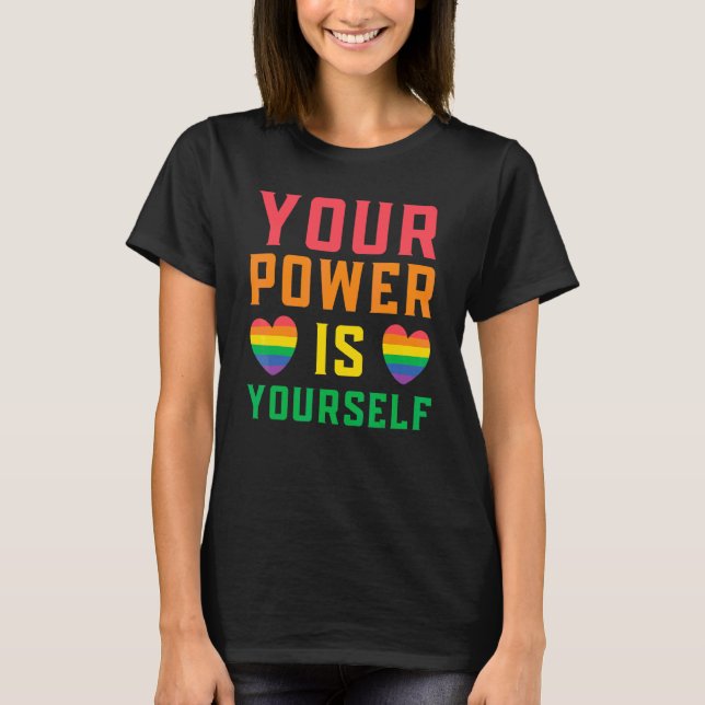 Camiseta O Seu Poder É O Seu Orgulho Arco-Íris De Direitos  (Frente)