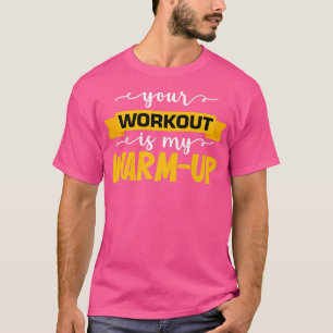Camiseta O Seu Trabalho É O Meu Quente Giro Motivacional